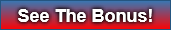 See The Bonus!
